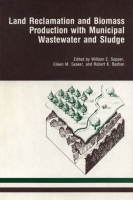 Click to see a full size image of this cover Cover for the book Land Reclamation and Biomass Production with Municipal Wastewater and Sludge
