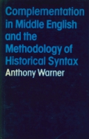 Click to see a full size image of this cover Cover for the book Complementation in Middle English and Methodology of Historical Syntax