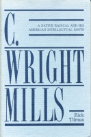 Click to see a full size image of this cover Cover for the book C. Wright Mills