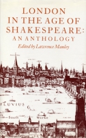 Click to see a full size image of this cover Cover for the book London in the Age of Shakespeare