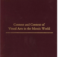 Click to see a full size image of this cover Cover for the book Content and Context of Visual Arts in the Islamic World