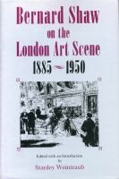 Click to see a full size image of this cover Cover for the book Bernard Shaw on the London Art Scene, 1885–1950