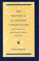Click to see a full size image of this cover Cover for the book The Politics of the Ancient Constitution