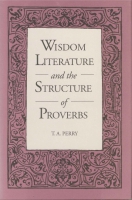 Click to see a full size image of this cover Cover for the book Wisdom Literature and the Structure of Proverbs