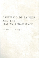 Click to see a full size image of this cover Cover for the book Garcilaso de la Vega and the Italian Renaissance