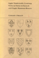 Click to see a full size image of this cover Cover for the book Eight Thirteenth-Century Rolls of Arms in French and Anglo-Norman Blazons
