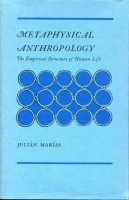 Click to see a full size image of this cover Cover for the book Metaphysical Anthropology: The Empirical Structure of Human Life