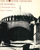 Click to see a full size image of this cover Cover for the book The Byzantine Churches of Istanbul