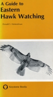 Click to see a full size image of this cover Cover for the book A GUIDE TO EASTERN HAWK WATCHING