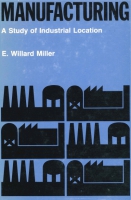 Click to see a full size image of this cover Cover for the book Manufacturing: A Study of Industrial Location