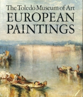 Click to see a full size image of this cover Cover for the book European Paintings in The Toledo Museum of Art