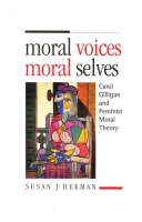 Click to see a full size image of this cover Cover for the book Moral Voices, Moral Selves