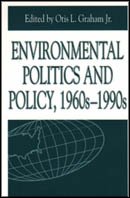 Click to see a full size image of this cover Cover for the book Environmental Politics and Policy, 1960s–1990s