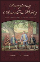 Click to see a full size image of this cover Cover for the book Imagining the American Polity