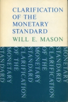 Click to see a full size image of this cover Cover for the book Clarification of the Monetary Standard