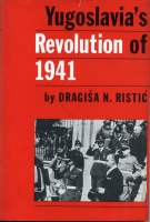 Click to see a full size image of this cover Cover for the book Yugoslavia's Revolution of 1941