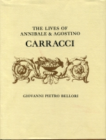 Click to see a full size image of this cover Cover for the book The Lives of Annibale and Agostino Carracci