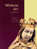 Click to see a full size image of this cover Cover for the book Medieval Art in America
