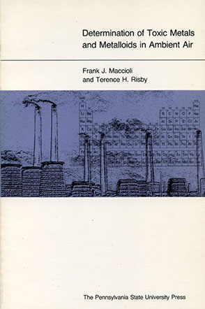 Cover image for Determination of Toxic Metals and Metalloids in Ambient Air By Frank J. Maccioli and Terence H. Risby