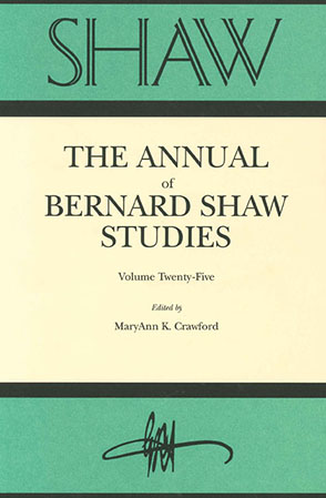Cover image for SHAW: The Annual of Bernard Shaw Studies, vol. 25 Edited by Gale Larson and MaryAnn K. Crawford