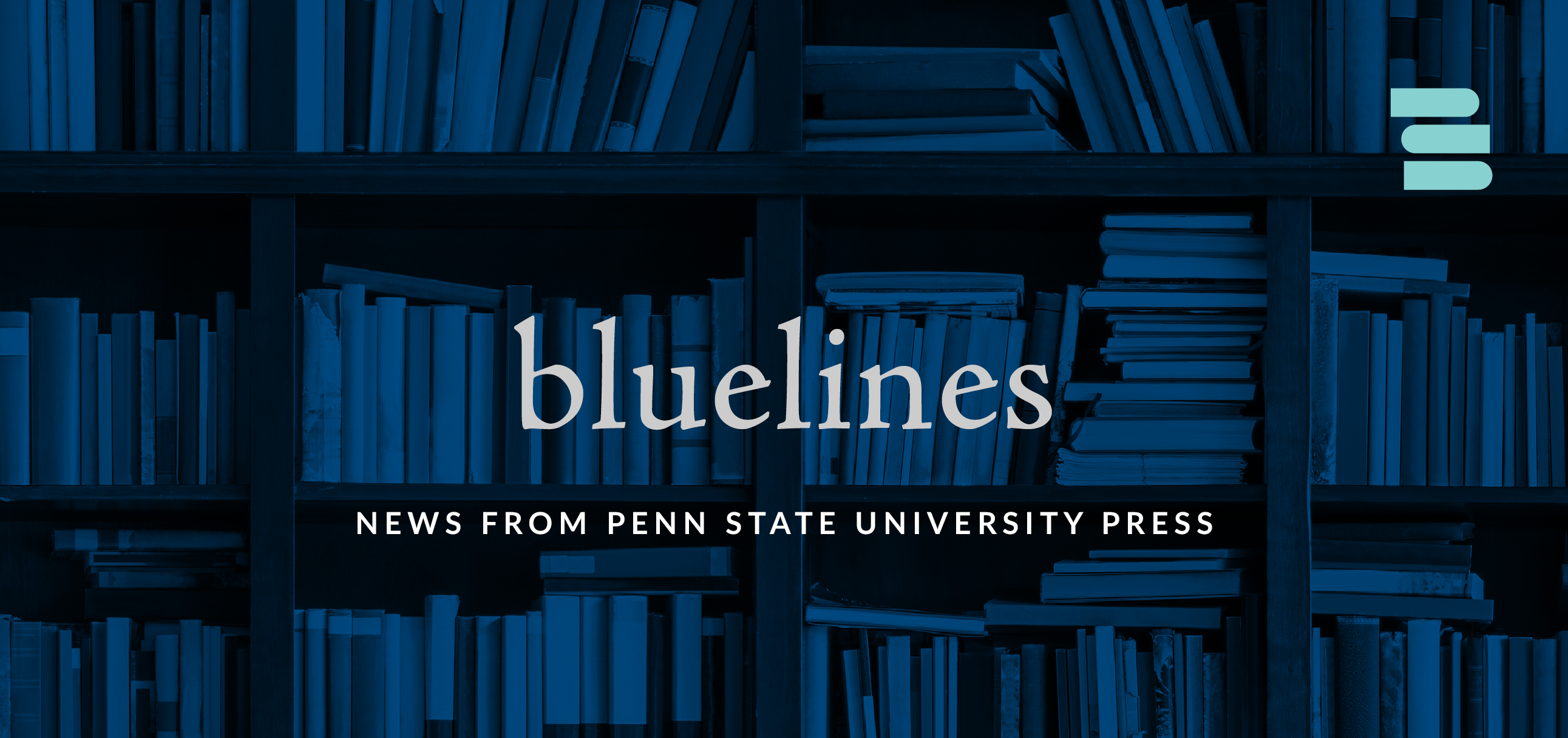 Bluelines: News from Penn State University Press