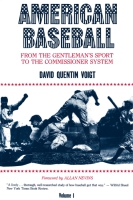 Cover image for American Baseball. Vol. 1: From Gentleman’s Sport to the Commissioner System By David Quentin Voigt