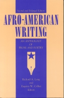 Cover image for Afro-American Writing: An Anthology of Prose and Poetry Edited by Richard  A. Long and Eugenia  W. Collier