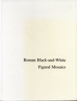 Cover image for Roman Black-and-White Figural Mosaics By John R. Clarke