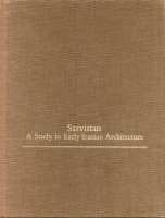 Cover image for Sarvistan: A Study in Early Iranian Architecture By Lionel Bier