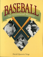 Cover image for Baseball: An Illustrated History By David Quentin Voigt