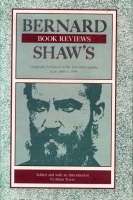 Cover image for Bernard Shaw's Book Reviews, Vol. 1: Originally Published in the Pall Mall Gazette from 1885 to 1888 Edited by Brian Tyson