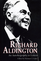Cover image for Richard Aldington: An Autobiography in Letters Edited by Norman  T. Gates