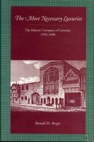 Cover image for The Most Necessary Luxuries: The Mercers’ Company of Coventry, 1550–1680 By Ronald M. Berger