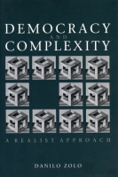 Cover image for Democracy and Complexity: A Realistic Approach By Danilo Zolo