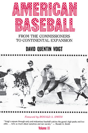 Cover image for American Baseball. Vol. 2: From the Commissioners to Continental Expansion By David Quentin Voigt