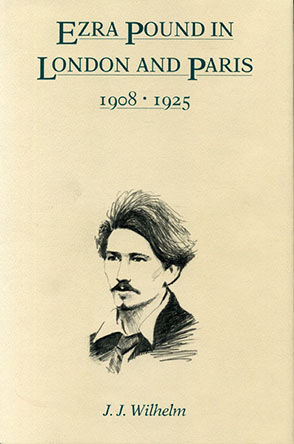 Cover image for Ezra Pound in London and Paris, 1908–1925 By James  J. Wilhelm