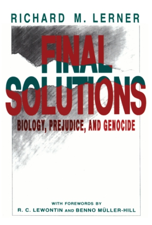 Cover image for Final Solutions: Biology, Prejudice, and Genocide By Richard  M. Lerner