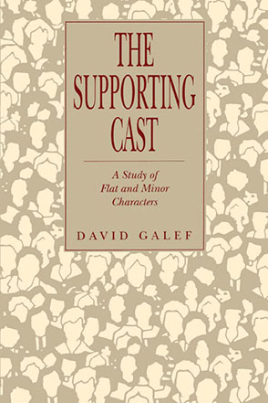 Cover image for The Supporting Cast: A Study of Flat and Minor Characters By David Galef