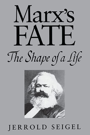 Cover image for Marx's Fate: The Shape of a Life By Jerrold Seigel