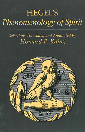 Cover image for Selections from Hegel's Phenomenology of Spirit Translated by Howard Kainz