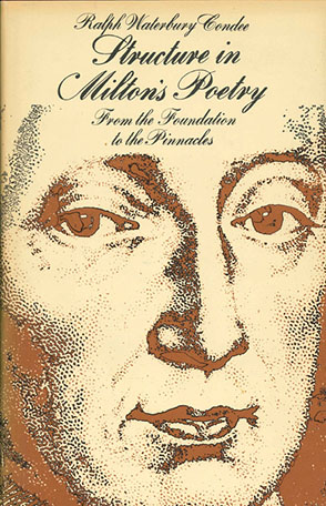 Cover image for Structure in Milton's Poetry By Ralph W. Condee