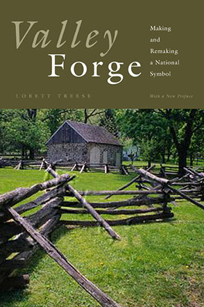 Cover image for Valley Forge: Making and Remaking a National Symbol By Lorett  Treese