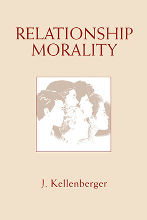 Cover image for Relationship Morality By James Kellenberger