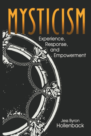 Cover image for Mysticism: Experience, Response, and Empowerment By Jess Hollenback
