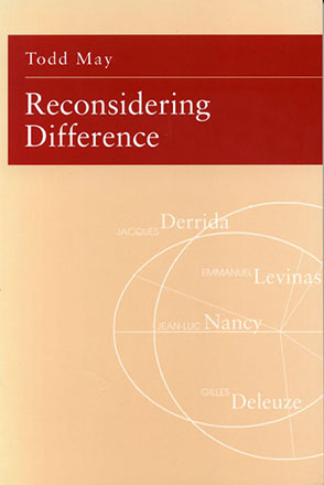 Cover image for Reconsidering Difference: Nancy, Derrida, Levinas, Deleuze By Todd May