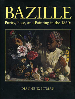 Cover image for Bazille: Purity, Pose, and Painting in the 1860s By Dianne Pitman