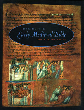 Cover image for Imaging the Early Medieval Bible Edited by John Williams