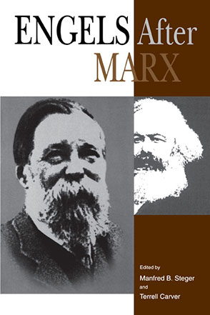 Cover image for Engels After Marx Edited by Manfred B. Steger and Terrell Carver