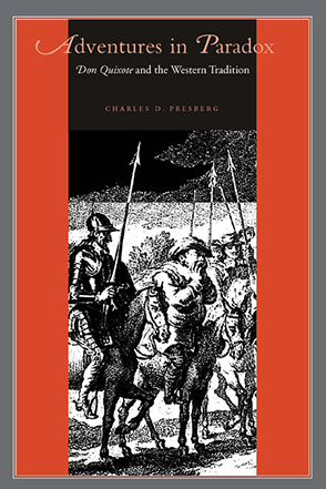 Cover image for Adventures in Paradox: Don Quixote and the Western Tradition By Charles D. Presberg