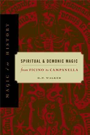 Cover image for Spiritual and Demonic Magic: From Ficino to Campanella By D.P. Walker